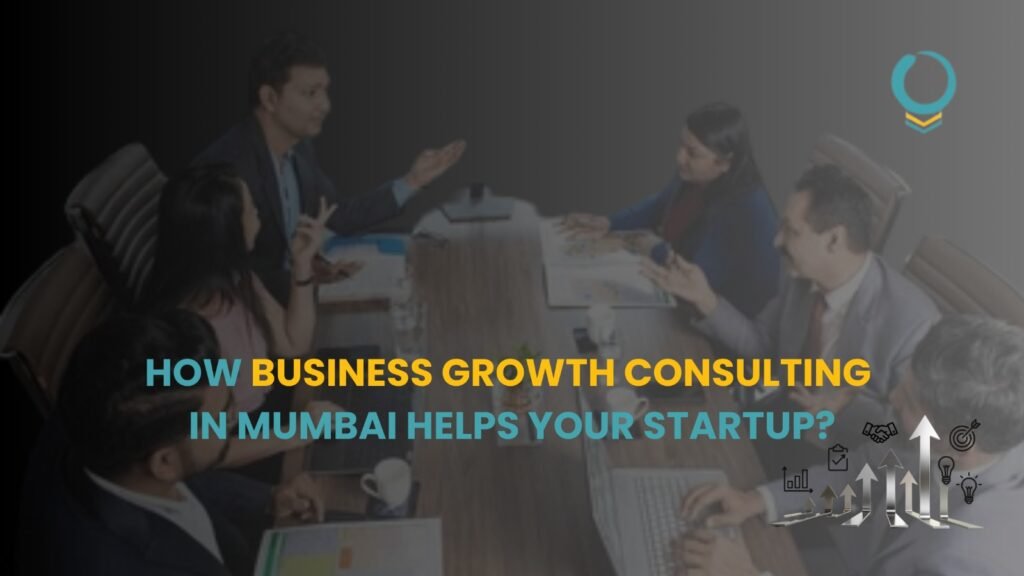Business Growth Consulting in Mumbai