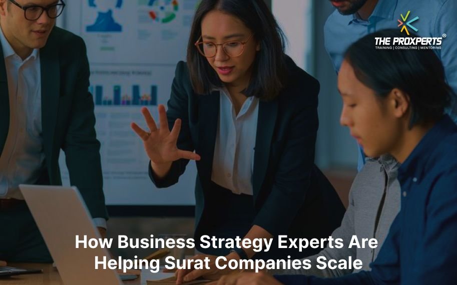 How Business Strategy Experts Are Helping Surat Companies Scale