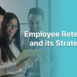 Employee Retention Strategies